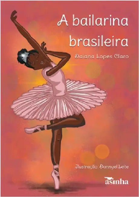 A bailarina brasileira by Claro, Daiana Lopes