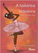 A bailarina brasileira by Claro, Daiana Lopes