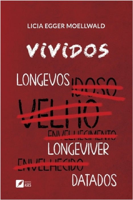 Vividos by Lícia Egger Moellwald