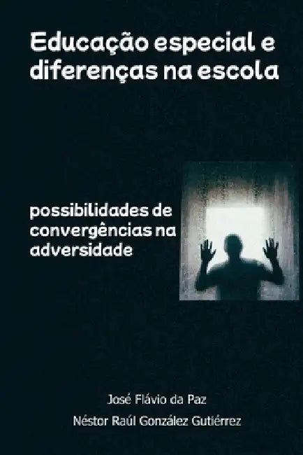 Educação Especial E Diferenças Na Escola by Paz José
