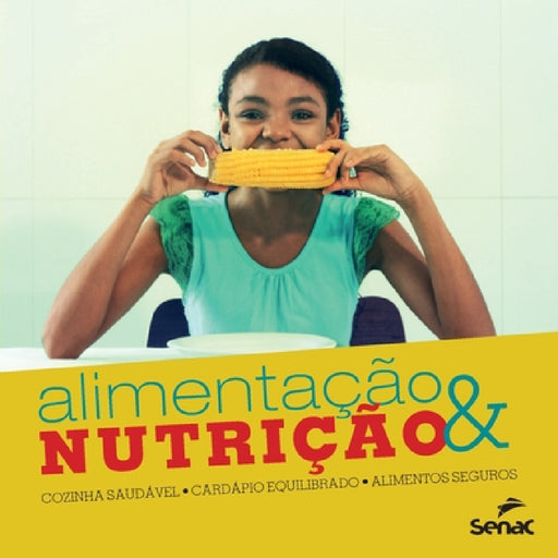 Alimentação e nutrição by Senac Departamento Nacional