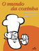 O Mundo da cozinha by Senac Departamento Nacional