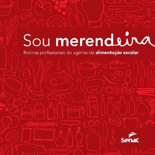 Sou merendeira by Senac Departamento Nacional
