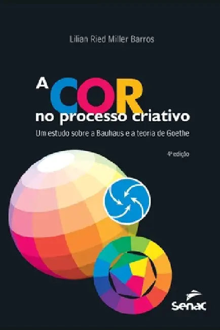 A cor no processo criativo by Lilian Ried Miller Barros Barros
