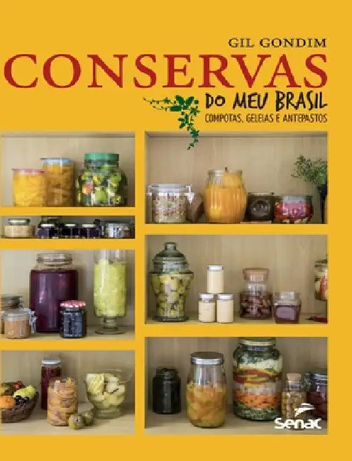 Conservas do meu Brasil by Gil Gondim