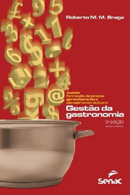 Gestão da gastronomia by Roberto Braga