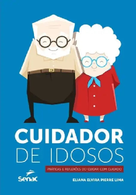 Cuidador de idosos by Eliana Elvira Pierre Lima