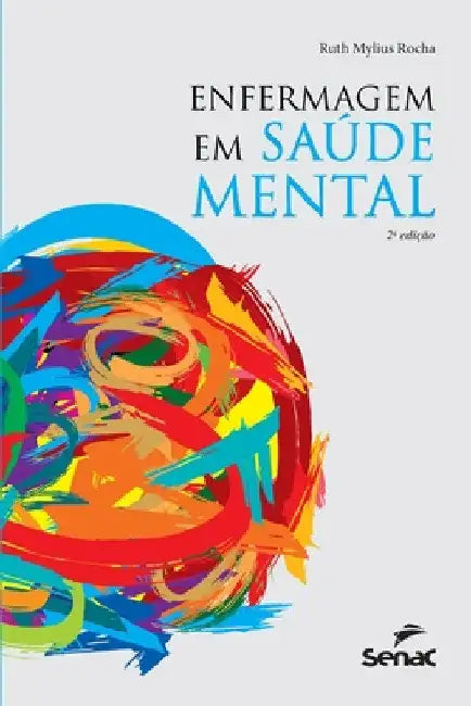 Enfermagem em saude mental by Ruth Rocha