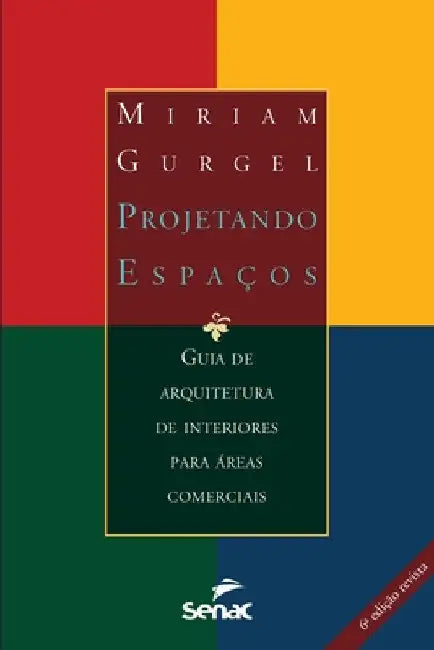 Projetando espaços - áreas comerciais by Miriam Gurgel