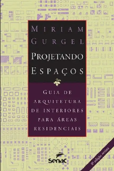 Projetando espaços - áreas residenciais by Miriam Gurgel