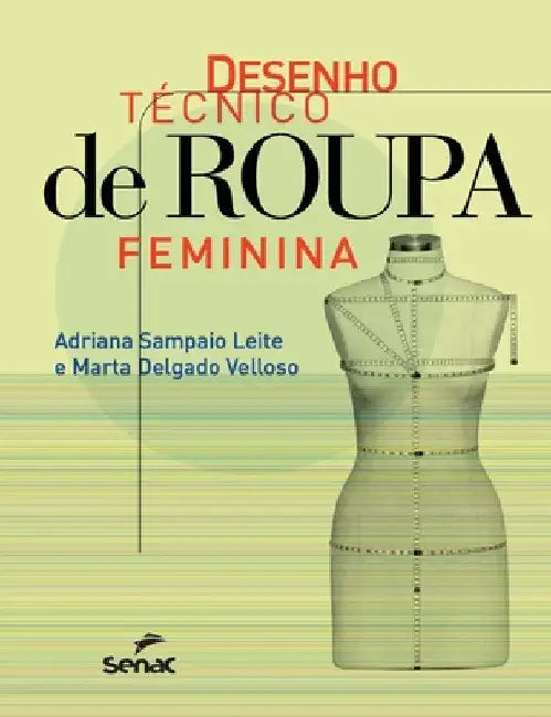 Desenho Tecnico de Roupa Feminina by Adriana Sampaio Leite