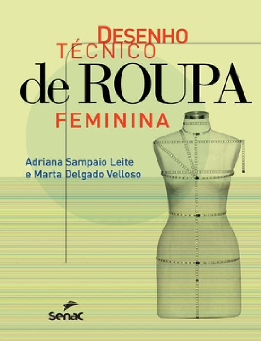 Desenho Tecnico de Roupa Feminina by Adriana Sampaio Leite