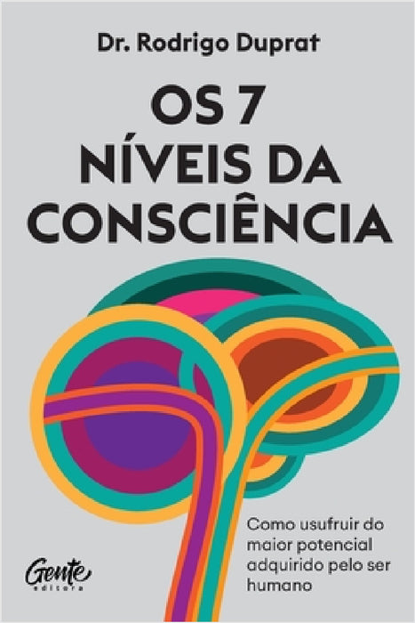 Os 7 níveis da consciência by Rodrigo Duprat