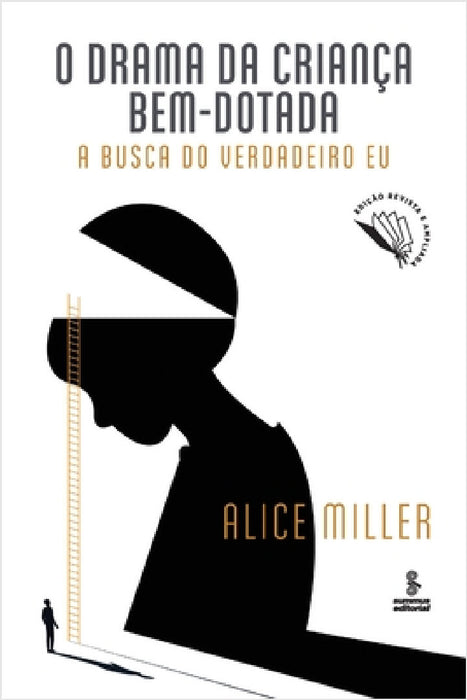 O drama da criança bem-dotada by Alice Miller