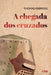 A chegada dos cruzados by Thomas Asbridge