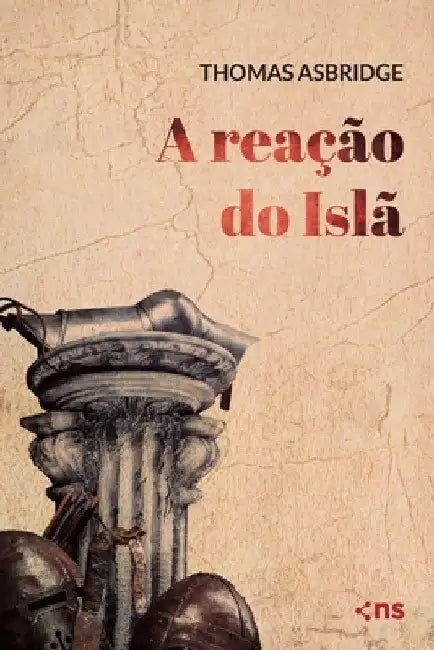 A reação do Islã by Thomas Asbridge