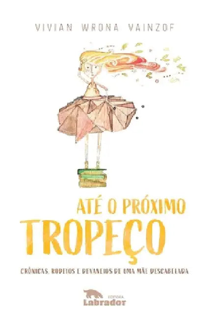 Até o próximo tropeço by Vivian Wrona (Autor) Vainzof