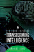 The four types of transforming intelligence by Marcos Lisboa