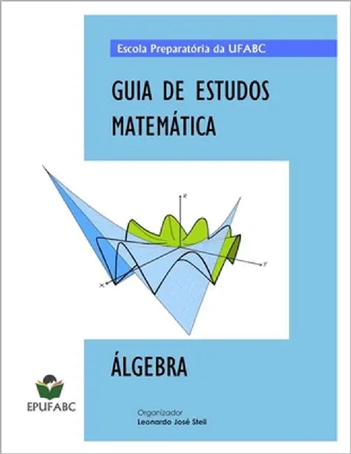 Guia de Estudos Matemática: Álgebra by Da Silva, Thales Liferson
