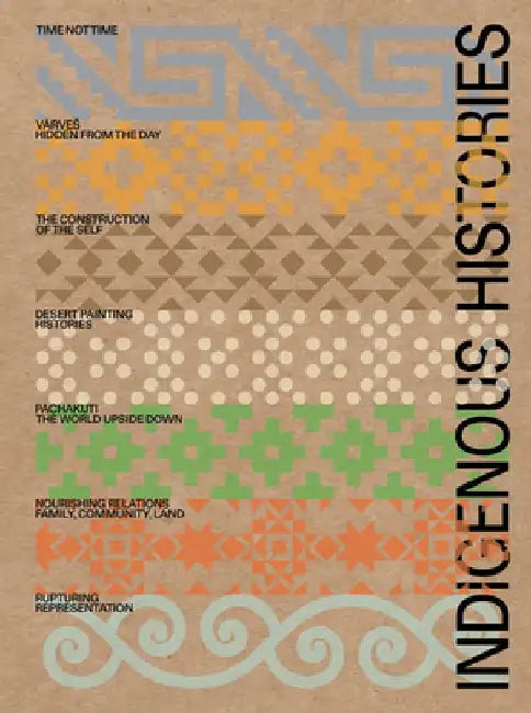 Indigenous Histories by Adriano Pedrosa