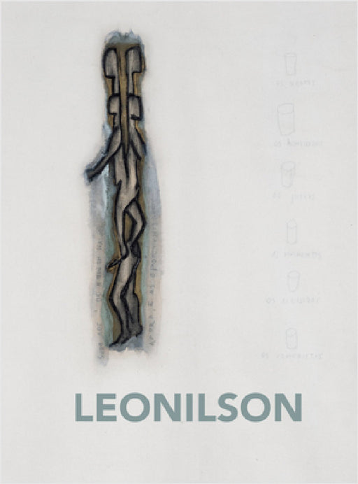 Leonilson: Now and Opportunities by Jose Leonilson, Adriano Pedrosa, Julia Bryan-Wilson