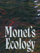 Monet's Ecology by Claude Monet, Isabela Ferreira Loures, Fernando Oliva