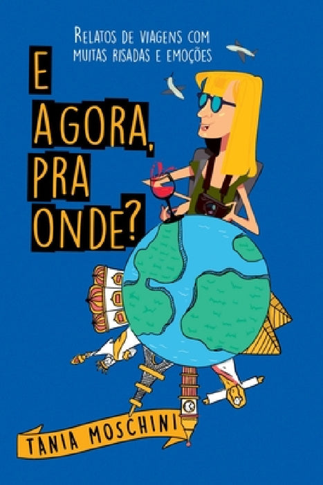 E Agora, Pra Onde? by Moschini Tania