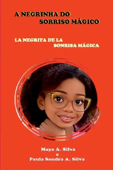 A Negrinha D0 Sorriso Mágico by Silva Maya