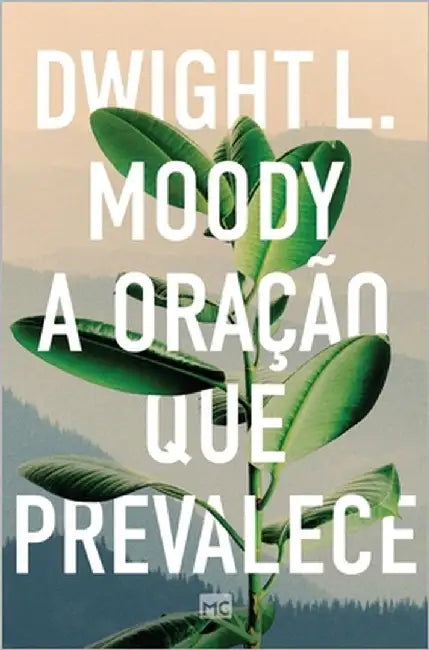 A oração que prevalece by Moody, Dwight L.