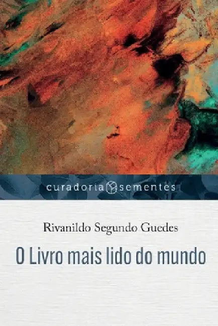 O Livro mais lido do mundo by Rivanildo Segundo Guedes