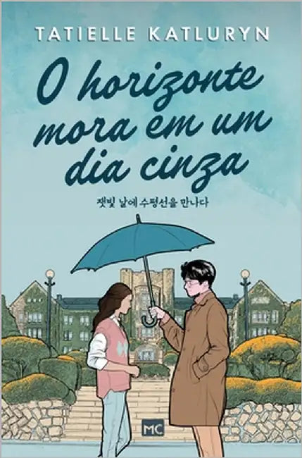 O horizonte mora em um dia cinza by Katluryn, Tatielle