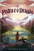 A Pedra e o Dragão (Saga Guardiões dos Sonhos) by Butler, Kathryn