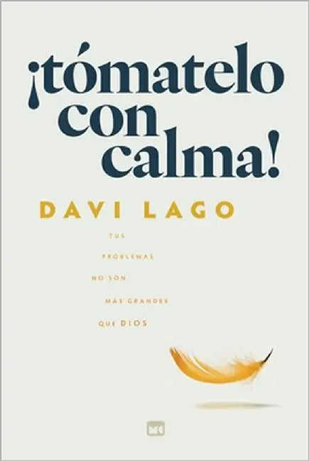 ¡Tómatelo con calma! by Lago, Davi