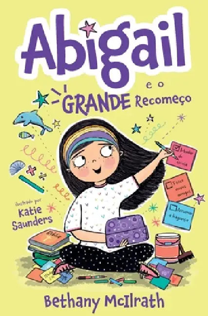 Abigail e o grande recomeço by Bethany McIlrath, Katie Saunders, Luciana Chagas