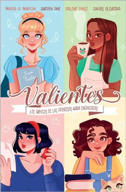 Valientes: Los cuentos de las princesas nada encantadas by Diniz, Arlene