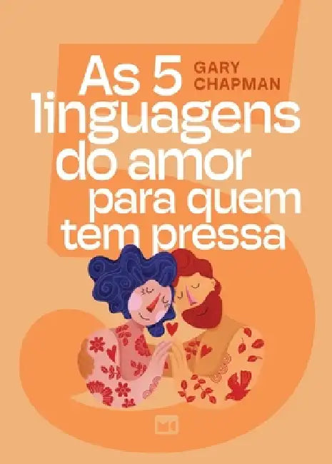 As 5 linguagens do amor para quem tem pressa by Gary Chapman