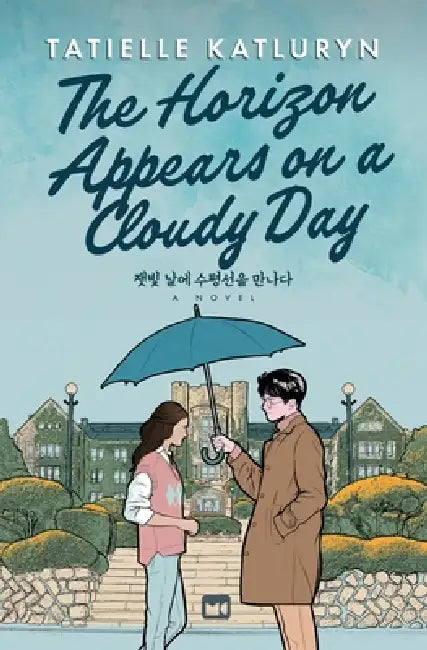 The Horizon Appears on a Cloudy Day by Tatielle Katluryn, Laurie Carpenter