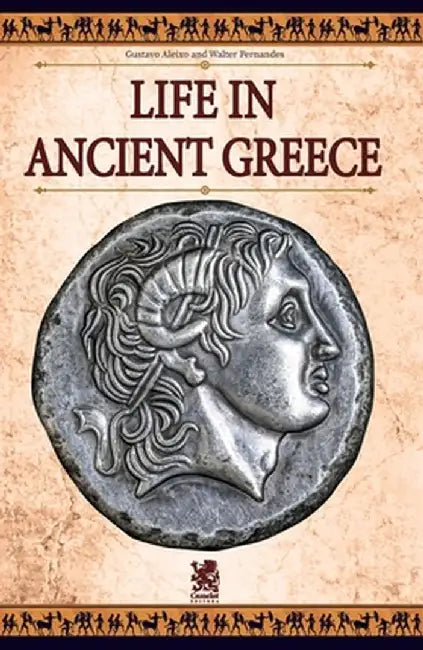 Life in Ancient Greece by Gustavo Aleixo