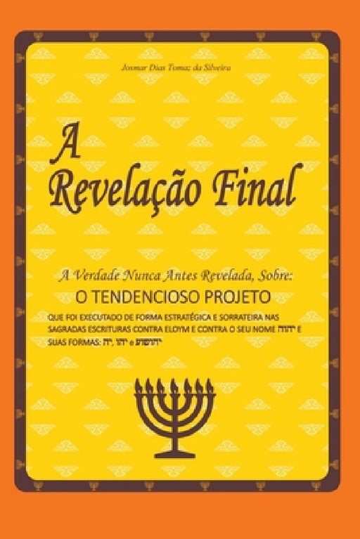 A Revelação Final by Silveira Josmar