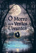 Morro Dos Ventos Uivantes by Emily Brontë