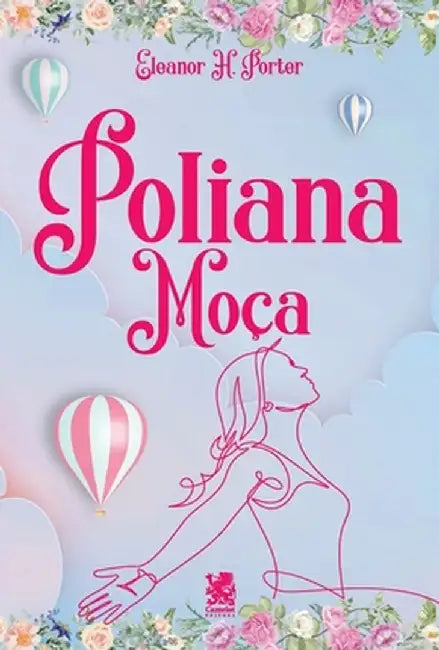 Poliana Moça - SBT by Eleanor H. Porter