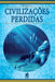 Civilizações Perdidas by Manoela Meneses