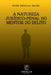 A Natureza Jurídico-penal Do Mentor Do Delito by Bruno Archilla Sabino