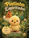 Pintinho Espiritinho: como perdoar by Luis Hu Rivas