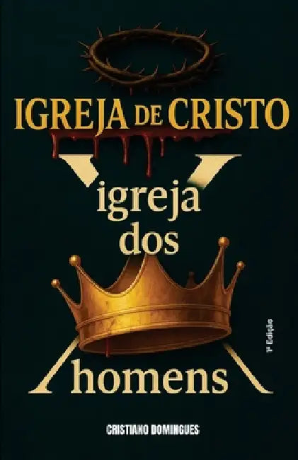 A igreja de Cristo x A igreja dos Homens by Cristiano Domingues