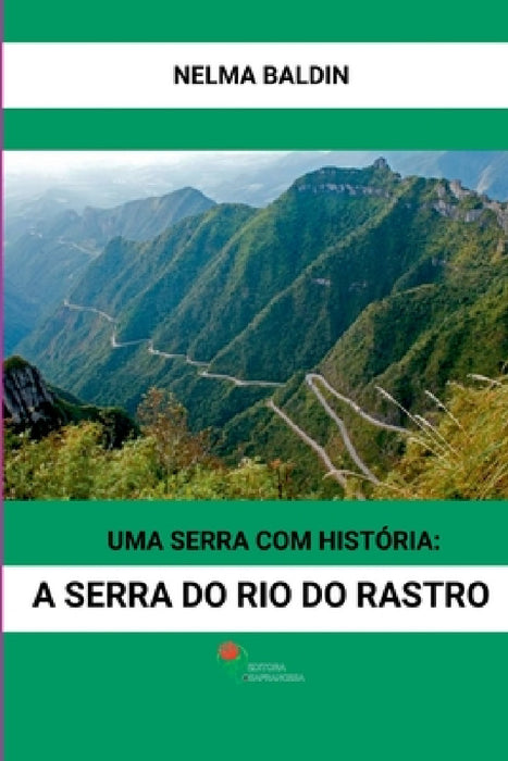 Uma Serra Com Historia by Baldin Nelma