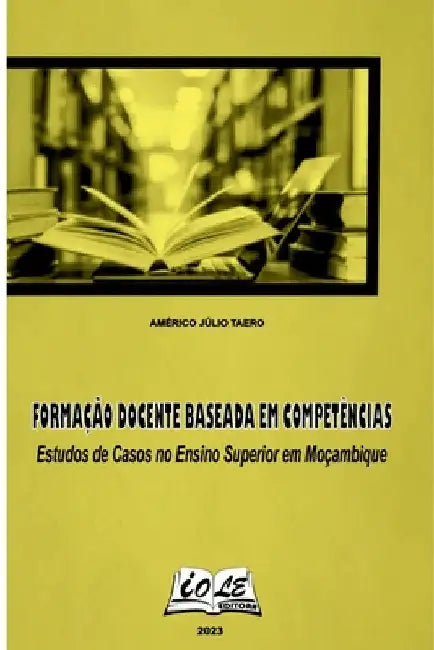 Formação Docente Baseada Em Competências: Estudos De Casos by Taero Américo