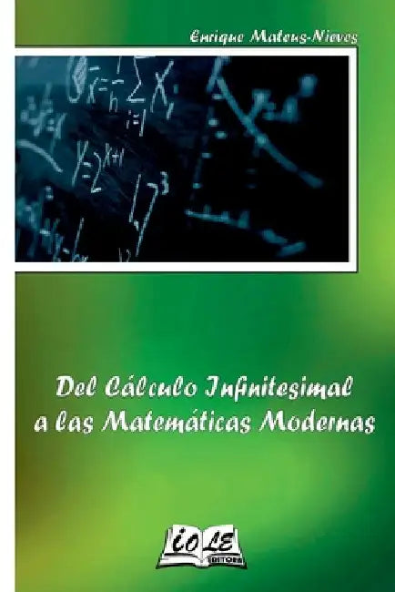 Del Cálculo Infinitesimal A Las Matemáticas Modernas by Mateus Enrique