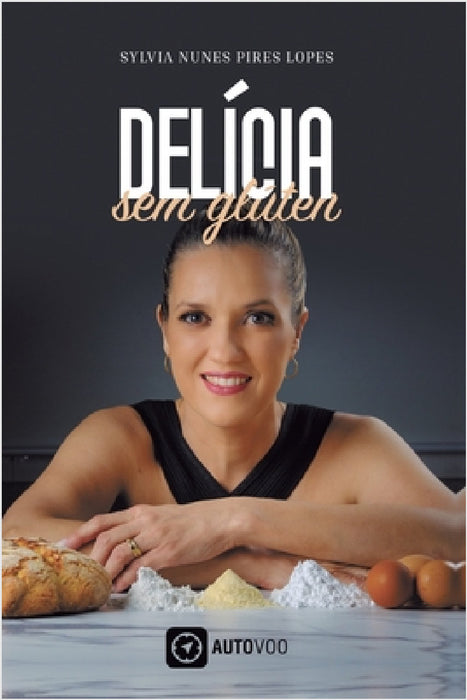 Delícia sem glúten by Sylvia Nunes Pires Lopes