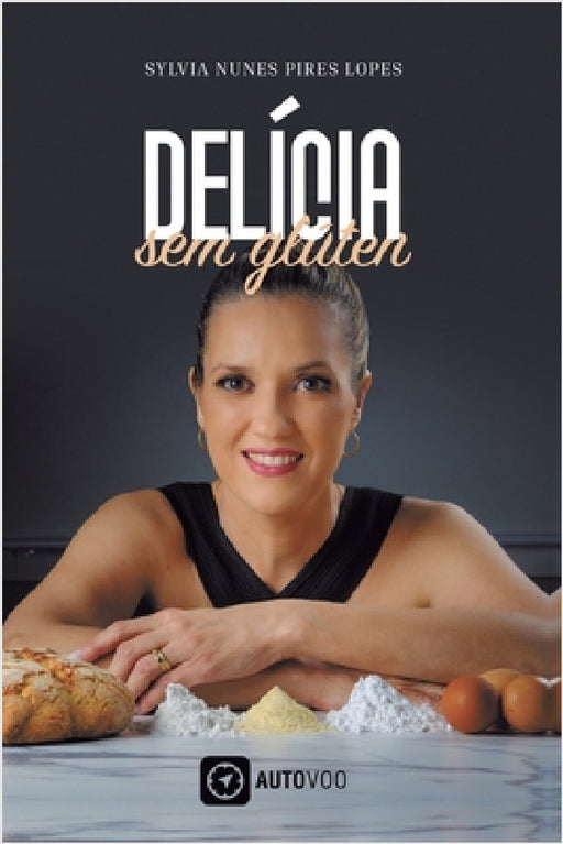 Delícia sem glúten by Sylvia Nunes Pires Lopes